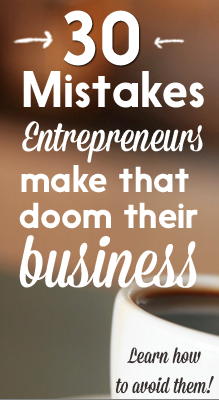 avoid these common mistakes made by entrepreneurs that doom their business