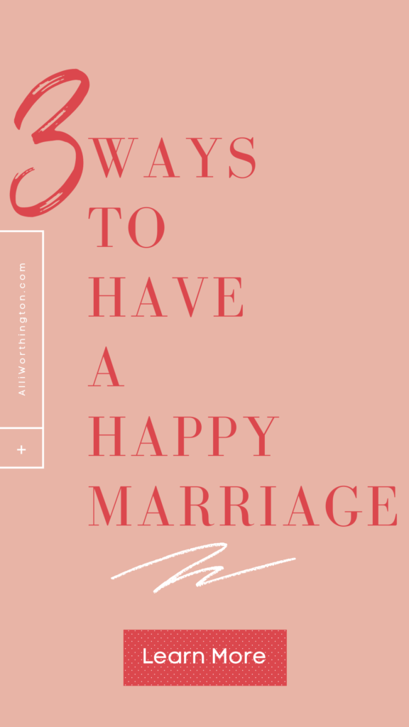 3 ways to have a happy marriage