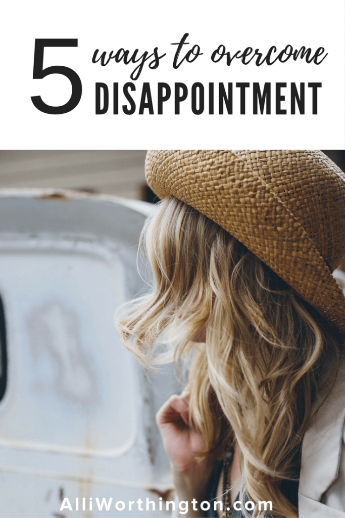 Everything you need to know when you're feeling disappointed and 5 ways to overcome it and move forward with intentionality.