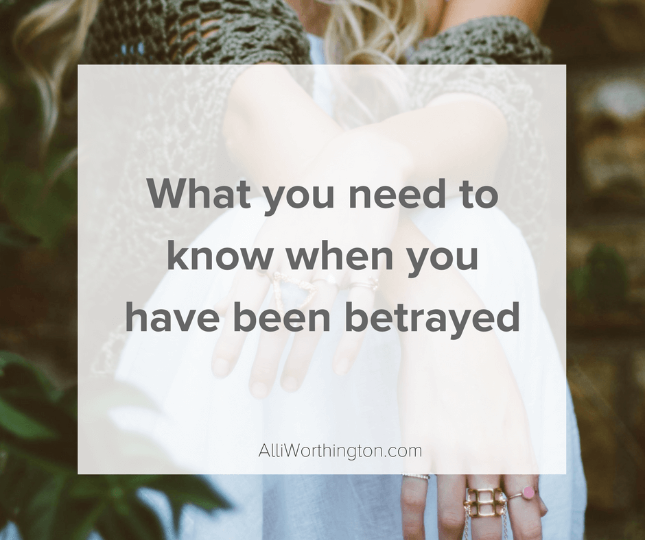 What you need to know when healing from betrayal