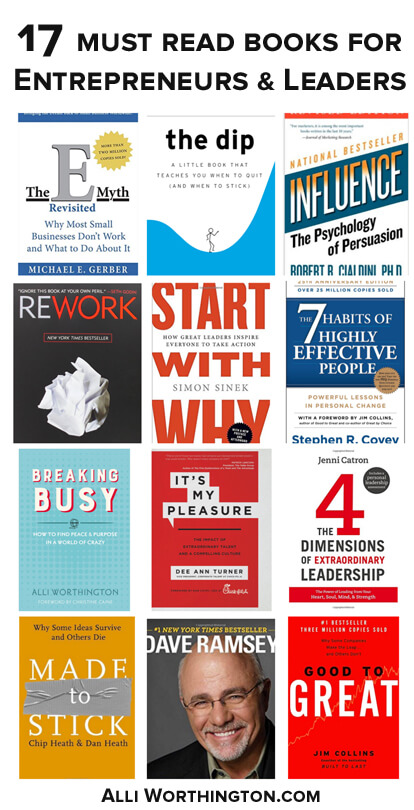 Leaders are readers, but how do you know where to start? Here are 17 of my favorite must-read business books for entrepreneurs and leaders!