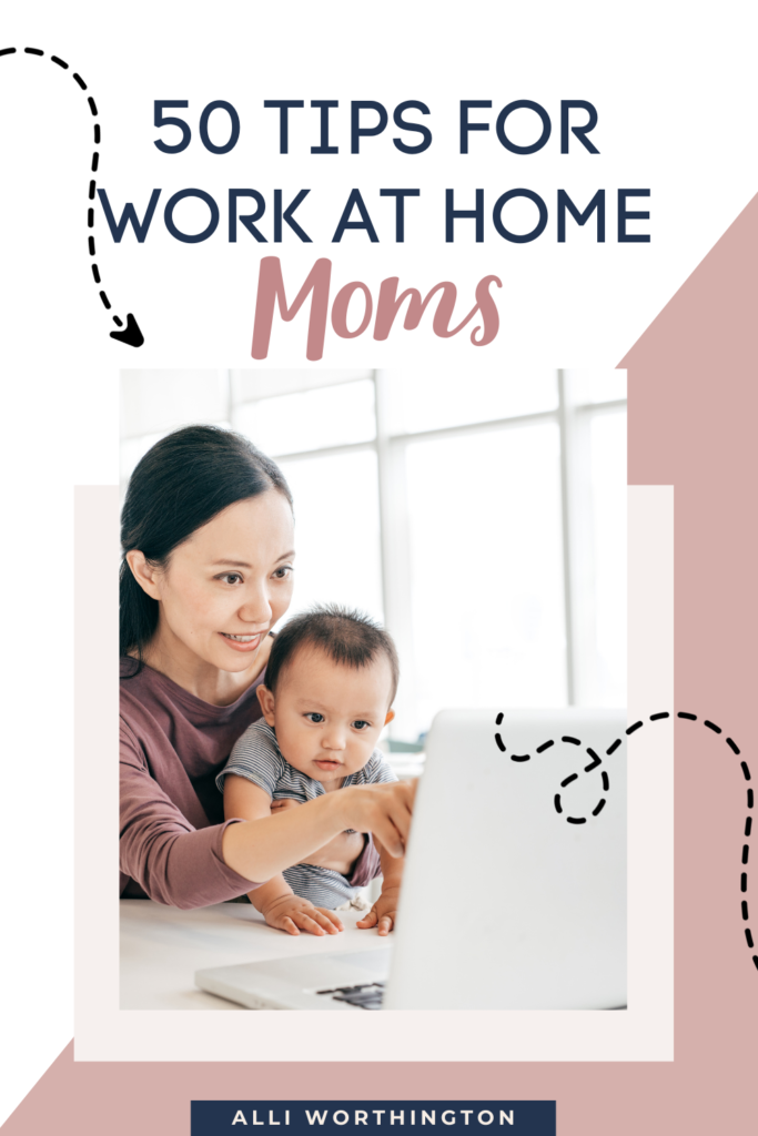 50 tips for work at home moms.