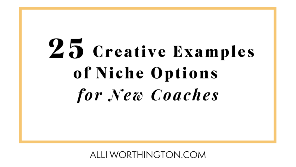 25 Creative Examples of Niche Options for New Coaches