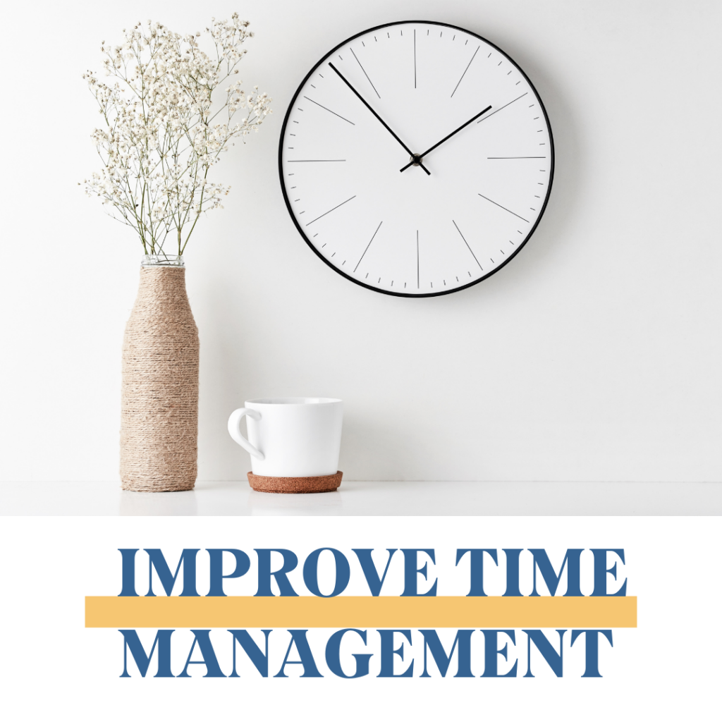 Watch the clock and improve your time management