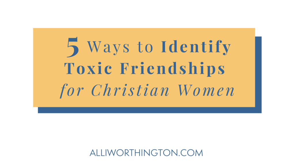 How Christian women can identify toxic friendships