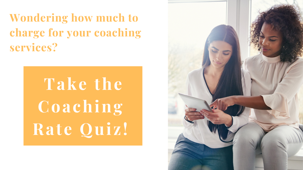 Take the Coaching Rate Quiz