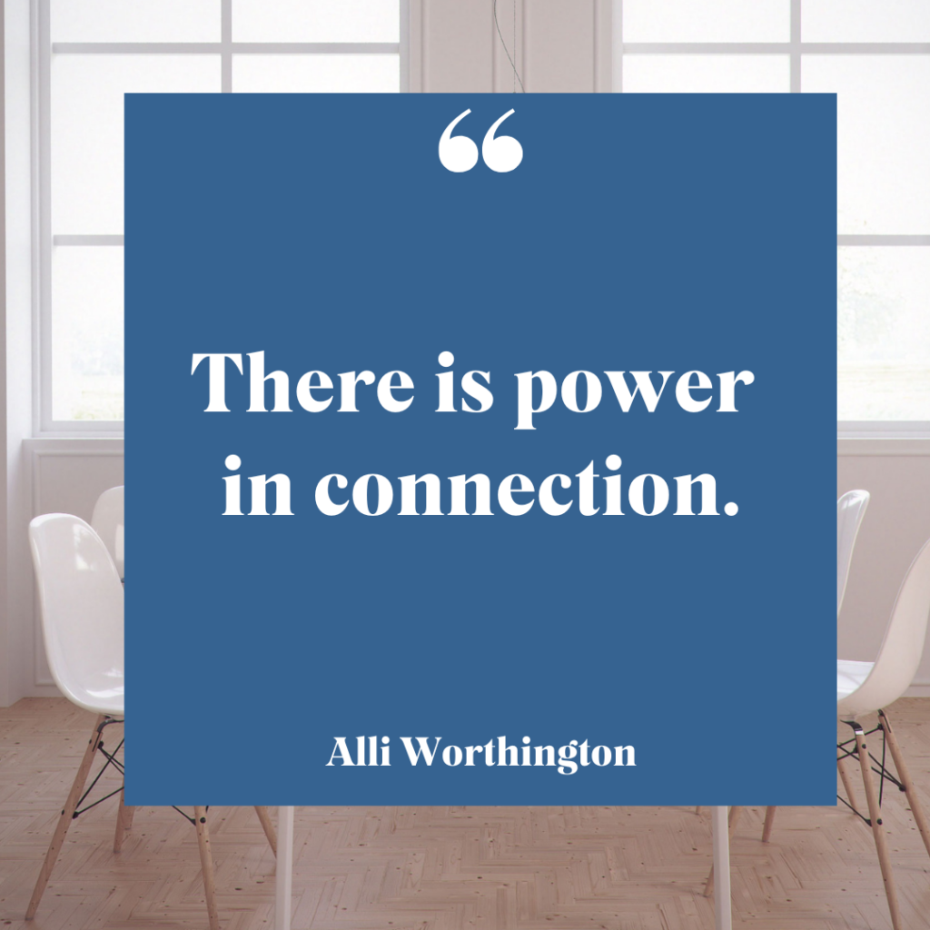 Reach out, there is power in connecting with others