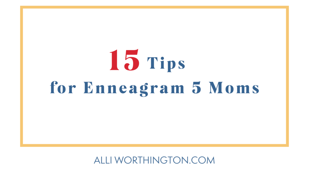 15 tips for Enneagram 5 moms