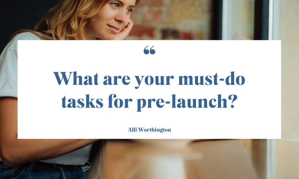 pre-launch tasks to launching your coaching business