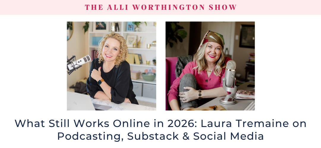 Explore what still works online in 2026 as Laura Tremaine shares smart insights on podcasting, Substack, and social media.
